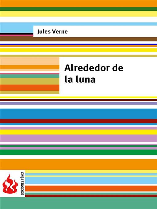 Title details for Alrededor de la luna (low cost). Edición limitada by Jules Verne - Available